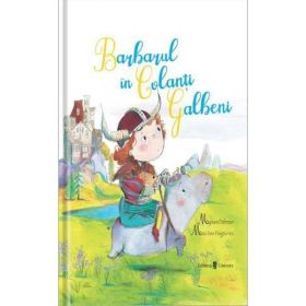 Barbarul in colanti galbeni - Myriam Dahman, Maureen Poignonec, editura Univers