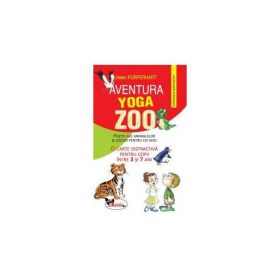 Aventura Yoga Zoo - Helen Purperhart, editura Aramis