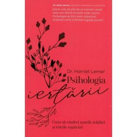 Psihologia iertarii - Harriet Lerner, editura Pagina De Psihologie