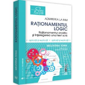 Admiterea la INM: Rationamentul logic Ed. 3 - Melentina Toma, editura Universul Juridic