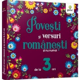Povesti si versuri romanesti si nu numai pentru 3 ani, editura Gama