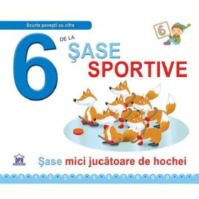 6 de la sase sportive - Greta Cencetti, Emanuela Carletti, editura Didactica Publishing House