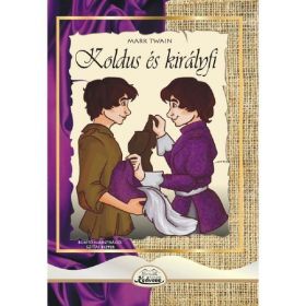 Koldus es kiralyfi - Mark Twain, editura Kedvenc Kiado