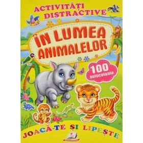 Activitati distractive: In lumea animalelor. 100 autocolante, editura Pegas