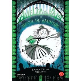 Amelia von vamp si hotul de amintiri - Laura Ellen Anderson