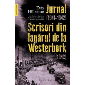 Jurnal (1941-1942). Scrisori din lagarul de la Westerbork (1943) - Etty Hillesum, editura Humanitas