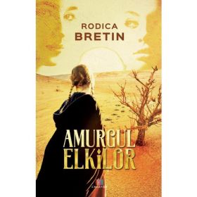 Amurgul elkilor - Rodica Bretin, editura Creator