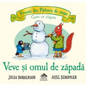 Veve si omul de zapada - Julia Donaldson, editura Cartea Copiilor