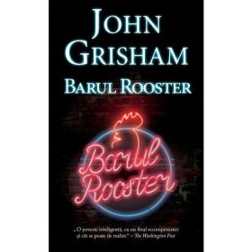 Barul rooster (ed. de buzunar) - John Grisham