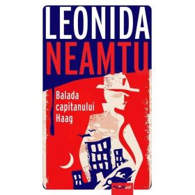 Balada capitanului haag - Leonida Neamtu