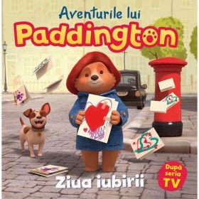 Aventurile lui paddington. ziua iubirii - Michael Bond