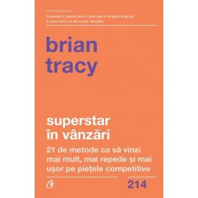 Superstar in vanzari - Brian Tracy, editura Curtea Veche
