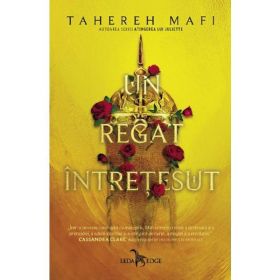 Un regat intretesut - Tahereh Mafi, editura Leda