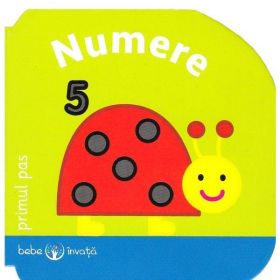 Bebe invata. numere. primul pas, editura Litera