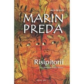 Risipitorii - marin preda
