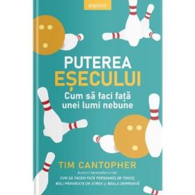 Puterea esecului - Tim Cantopher, editura Litera