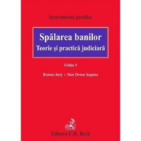 Spalarea banilor Ed.5 - Remus Jurj, Dan Drosu Saguna, editura C.h. Beck