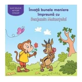 Invata bunele maniere impreuna cu Benjamin Maimutelul