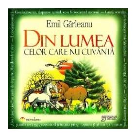 Din lumea celor care nu cuvanta - Emil Garleanu ed.2012