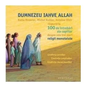 Dumnezeu Iahve Allah - Katia Mroweic Michael Kubler Antoine Sfeir