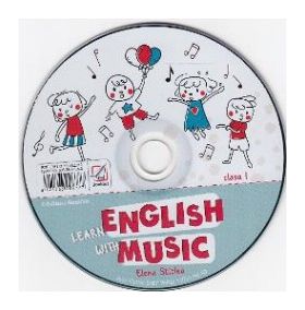 CD Learn English with Music - Clasa 1 - Elena Sticlea