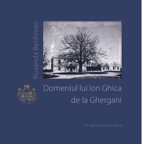 Domeniul lui Ion Ghica de la Ghergani | Ruxandra Beldiman