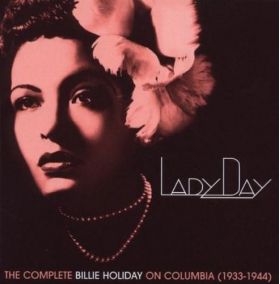 Lady Day: The Complete Billie Holiday On Columbia | Billie Holiday