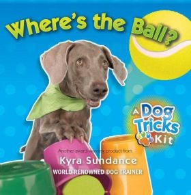 Where's the Ball, A Dog Tricks Kit | Kyra Sundance