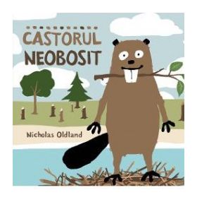 Castorul neobosit - Nicholas Oldland