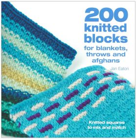 200 knitted blocks for blankets, throws and afghans | Jan Eaton