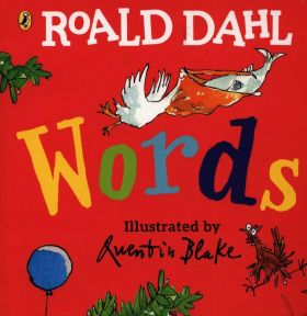 Roald Dahl: Words | Roald Dahl