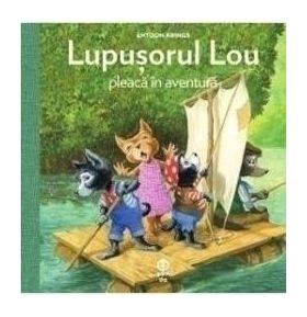 Lupusorul Lou pleaca in aventura - Antoon Krings