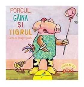 Porc-Gaina-Tigrul