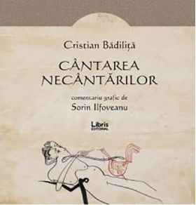 Cantarea necantarilor | Cristian Badilita