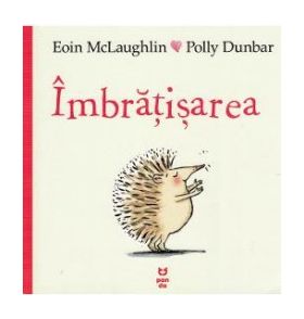 Imbratisarea - Eoin McLaughlin Polly Dunbar