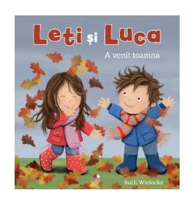 Leti si Luca. A venit toamna - Ruth Wielockx