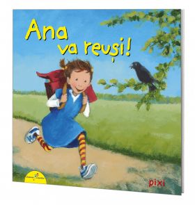 Ana va reusi! | 