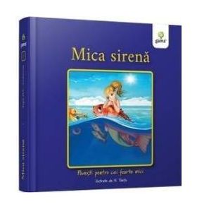 Mica Sirena - Povesti pentru cei foarte mici