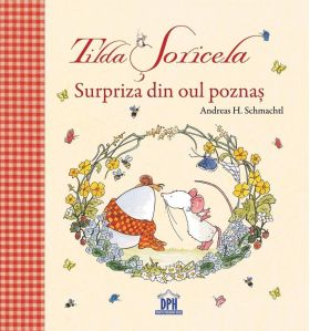 Tilda Soricela - Surpriza din oul poznas - Andreas H. Schmachtl - carte - DPH