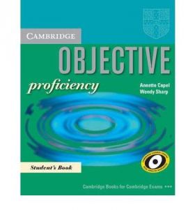 Objective Proficiency (Student's Book) | Annette Capel, Wendy Sharp