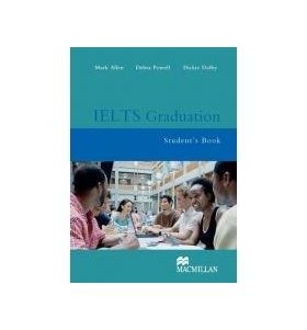 IELTS Graduation: Student's Book | Debra Powell, Mark Allen, Dickie Dolby