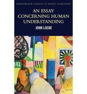 An Essay Concerning Human Understanding | John Locke