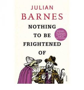 Nothing to be Frightened of | Julian Barnes