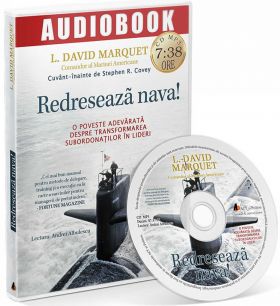 Redreseaza nava! | L. David Marquet