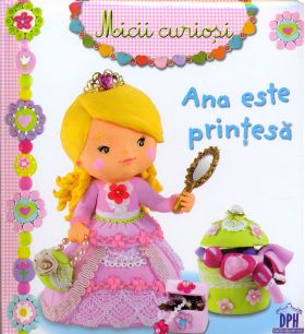 Ana este printesa | 