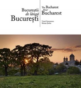 Bucurestii de langa Bucuresti (romana / engleza) | Marian Stefan, Viorel Simionescu