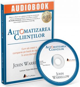 Automatizarea clientilor | John Warrillow