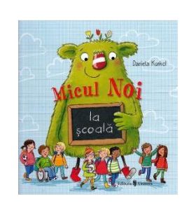 Micul Noi la scoala - Daniela Kunkel