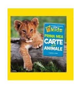 Prima mea carte despre animale - National Geographic Little Kids