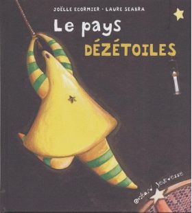 Le pays dézétoiles | Joëlle Ecormier, Laure Seabra